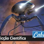 CabulosoCast #21 – A História da ficção científica | Parte B