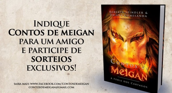 Indique Contos de Meigan Para Um Amigo e Participe de Sorteio Exclusivos