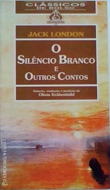 o-silncio-branco-e-outros-contos-jack-london_MLB-O-2852479163_062012