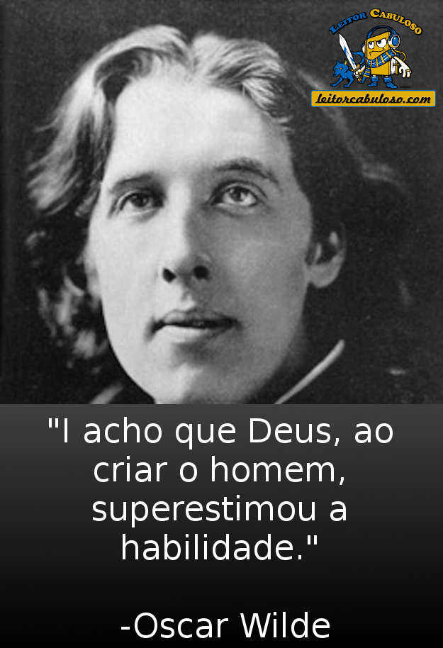 Frases Marcantes De Oscar Wilde Leitor Cabuloso