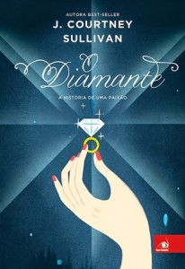 O Diamante - J. Courtney Sullivan