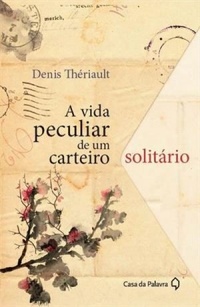 A_VIDA_PECULIAR_DE_UM_CARTEIRO