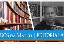 Estante do Lucien #04 – Editorial: Leituras de Março de 2016