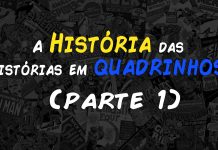 A História das Histórias em Quadrinhos | Papo de Colecionador #04
