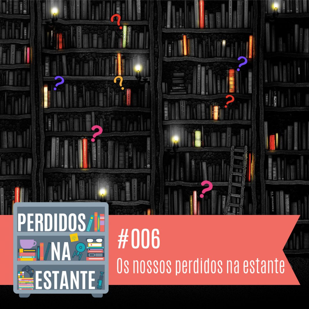 Perdidos na Estante 006