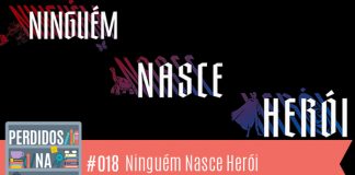 Fotomontagem de fundo preto, com parte da capa do livro “Ninguém Nasce Herói”, cujo título está escrito em branco com efeito espelhado colorido. No canto inferior esquerdo, a logo do podcast, que é a ilustração de uma estante com livros e outros objetos, onde lê-se “perdidos na Estante. Ao lado, em uma faixa rosa na qual está escrito “18 – Ninguém Nasce Herói”. (Descrição de Sidney Andrade)
