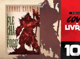 Vitrine do podcast Covil de Livros. Ao fundo, silhueta de um monstro humanóide em pé segurando um machado. Fundo em cor palha. No primeiro plano, a capa do livro A Flecha de Fogo com a imagem do mesmo monstro, em vermelho. Na lateral direita, faixa vertical escrito "Podcast Covil de Livros" e o número da edição: 109.