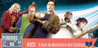Descrição da vitrine: Fotomontagem com imagem onde aparece todos os principais personagens do filme "O Guia do Mochileiro das Galáxias". No canto inferior esquerdo, a logo do podcast, que é a ilustração de uma estante com livros e outros objetos, onde lê-se “Perdidos na Estante". Ao lado, em uma faixa rosa na qual está escrito “31 – O Guia do Mochileiro das Galáxias" e com o selo do Leitor Cabuloso.