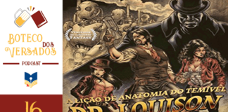 Vitrine do episódio 16 do Boteco dos Versados. Na esquerda tem uma coluna vertical com a logo do Podcast no topo, a logo do Leitor Cabuloso no centro e o número do episódio, 16, abaixo. Em destaque a um recorte da capa do livro mostrando Em primeiro plano, três pessoas. Um homem usando um colete, camisa e um pano ao redor do pescoço, em posição central, segurando uma pistola. No seu lado esquerdo,uma mulher com um sobretudo, um corpete e uma cartola. Do lado direito, uma mulher usando um casaco. Em segundo plano, do lado direito, um homem de capa e chapéu, com o rosto escondido, como se estivesse saindo das sombras. No segundo plano do lado esquerdo, uma marcha de robôs. Sobrepondo todos há o título do livro: A lição de anatomia do temível Dr. Louison.