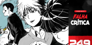 Vitrine do podcast Falha Crítica. Na lateral direita, uma faixa vertical com o logo do podcast e, embaixo o número do episódio: 249. Invasão anime, Em destaque, Mob, Taru e Covinhas num fundo azul