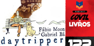 Vitrine do podcast. Ilustração com fundo branco de um homem sentado em um banco de praça com um jornal, algumas paginas do jornal voam com o vento, à sua frente um cachorro sentado no chão, semelhante a um labrador. À direita o nome dos autores, e abaixo o título: Daytripper. Na lateral direita, faixa vertical escrito "Podcast Covil de Livros" e o número da edição: 122.