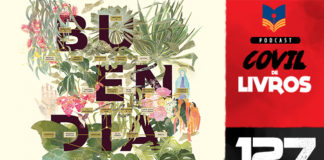 Vitrine do podcast Covil de Livros. Ilustração de diversas folhas de plantas, entre estas a palavra Buendia, com cada sílaba em uma linha Na lateral direita, faixa vertical escrito "Podcast Covil de Livros" e o número da edição: 127.