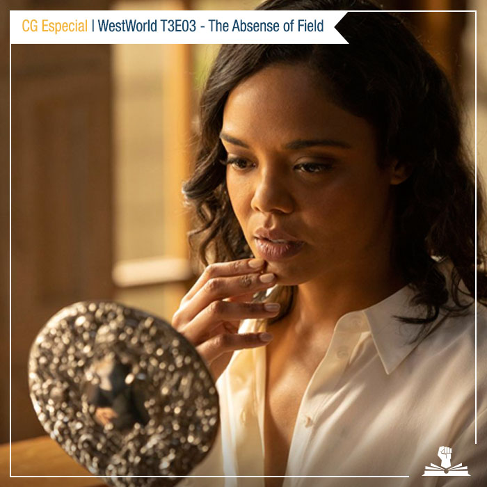 CG Especial – WestWorld T03E03: The Absense of Field