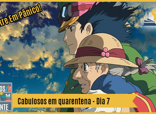 Fotomontagem com personagens da animação O Castelo Animado de perfil, olhando para a esquerda. No canto superior esquerdo está escrito "Não entre em pânico!", no inferior tem a logo do podcast, que é a ilustração de uma estante com livros e outros objetos, onde lê-se “Perdidos na Estante". Ao lado, em uma faixa amarela na qual está escrito “Cabulosos em quarentena - Dia 7". Em cima, ao lado direito está o selo do Leitor Cabuloso.