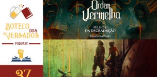 Vitrine do episódio do podcast Boteco dos Versados. Na esquerda tem uma coluna vertical, com a logo do podcast no topo, a logo do Leitor Cabuloso no meio e o numeral 37 na base, indicando a numeração do podcast. Em destaque fundo Imagem do livro "Ordem Vermelha, filhos da degradação" do Felipe Castilho, indicando o titulo do episodio