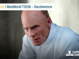 CG Especial – WestWorld T03E06: Decoherence