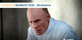 CG Especial – WestWorld T03E06: Decoherence