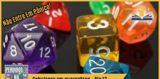 Fotomontagem com foto de dados de RPG D20. No canto superior esquerdo está escrito "Não entre em pânico!", no inferior tem a logo do podcast, que é a ilustração de uma estante com livros e outros objetos, onde lê-se “Perdidos na Estante". Ao lado, em uma faixa amarela na qual está escrito “Cabulosos em quarentena - Dia 13". Em cima, ao lado direito está o selo do Leitor Cabuloso