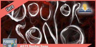 Vitrine do podcast montada com imagens do filme Doutor Sono. Num fundo vermelho e preto difuso, está escrito com letras que parecem fumaça o título "Doutor Sono". À esquerda tem uma faixa rosa onde está escrito "livro". No inferior tem a logo do podcast, que é a ilustração de uma estante com livros e outros objetos, onde lê-se “Perdidos na Estante". Ao lado, em uma faixa rosa na qual está escrito "#072 - Doutor Sono ". Em cima, ao lado direito está o selo do Leitor Cabuloso.