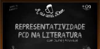 Vitrine do programa Mais Uma Dose. A imagem é um quadro negro com o título escrito em giz centralizado, “Representatividade PCD na literatura com Sidney Andrade“. Acima lê-se o título do programa junto a um desenho de uma caneca de chopp, ao lado a inscrição “Samuel é nosso rei” junto a um desenho de uma coroa, do outro lado o número 09 indicando a numeração do episódio. Abaixo as logos do Leitor Cabuloso e do Boteco dos Versados.