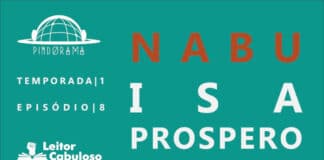 Fundo verde azulado claro. Logo do podcast acima e à esquerda. Abaixo da logo, lê-se Temporada 1, Episódio 7, com logo do Leitor Cabuloso abaixo. À direta, em laranja, lê-se Nabu e, em branco, Isa Prospero.