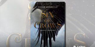 Capa do livro. No fundo, um céu com muitas nuvens, e um corvo voando, pegando quase toda a capa. Em primeiro plano, o nome da autora no topo, no centro o título "Six of Crows" em amarelo e fonte estilizada, logo abaixo o subtitulo "Sangues e mentiras"