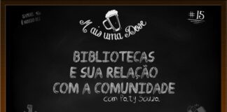 Vitrine do programa Mais Uma Dose. A imagem é um quadro negro com o título escrito em giz centralizado, “Bibliotecas e sua relação com a comunidade com Paty Souza“. Acima lê-se o título do programa junto a um desenho de uma caneca de chopp, ao lado a inscrição “Samuel é nosso rei” junto a um desenho de uma coroa, do outro lado o número 15 indicando a numeração do episódio. Abaixo as logos do Leitor Cabuloso e do Boteco dos Versados.
