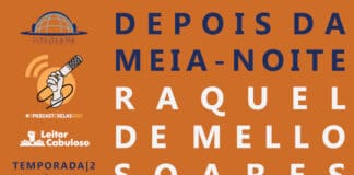 Fundo laranja. À esquerda, de cima para baixo, logos da campanha O Podcast É Delas 2021, do Pindorama e do Leitor Cabuloso e indicação de temporada 02, episódio 02. À esquerda, em letras grandes, lê-se, Depois da Meia-noite, Raquel de Mello Soares.