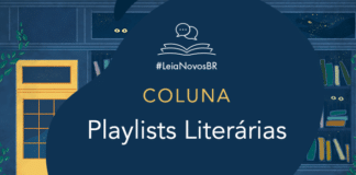 Imagem de fundo contendo uma ilustração da fachada da azul Livraria LeiaNovosBr. A fachada é composta por uma porta amarela com uma vidraça onde dois olhos de uma criatura mágica que está espiando, ao lado da vitrine da livraria que mostra vários livros coloridos desorganizados, também com alguns olhos claros espiando entre eles. No centro da imagem há a logo do podcast. A logo é formado pelo texto #LeiaNovosBr em azul, abaixo de ícones que simbolizam um livro azul com páginas amarelas aberto, de onde saem dois balões de fala amarelos. Abaixo da logo está escrito COLUNA e abaixo de COLUNA está escrito o título da Coluna: Playlists Literárias. Mais abaixo está a logo branca do site Leitor Cabuloso, composta pelo pela imagem de um punho erguido saindo de um livro aberto, seguido do nome Leitor Cabuloso.