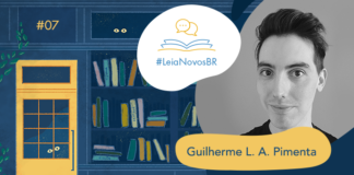 Imagem de fundo contendo uma ilustração da fachada da azul Livraria LeiaNovosBr. A fachada é composta por uma porta amarela com uma vidraça onde dois olhos de uma criatura mágica que está espiando, ao lado da vitrine da livraria que mostra vários livros coloridos desorganizados, também com alguns olhos claros espiando entre eles. No canto superior esquerdo há a numeração do episódio #07, no centro da imagem há a logo do podcast em um fundo branco. A logo é formado pelo texto #LeiaNovosBr em azul, abaixo de ícones que simbolizam um livro azul com páginas amarelas aberto, de onde saem dois balões de fala amarelos. Ao lado da logo, no canto esquerdo há a imagem do autor entrevistado, Guilherme L. A. Pimenta em preto e branco, seguido do seu nome exposto. No canto inferior direito está a logo branca do site Leitor Cabuloso, composta pelo pela imagem de um punho erguido saindo de um livro aberto, seguido do nome Leitor Cabuloso.