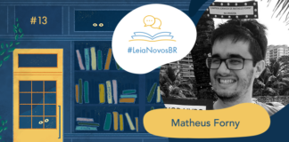 Imagem de fundo contendo uma ilustração da fachada da azul Livraria LeiaNovosBr. A fachada é composta por uma porta amarela com uma vidraça onde dois olhos de uma criatura mágica que está espiando, ao lado da vitrine da livraria que mostra vários livros coloridos desorganizados, também com alguns olhos claros espiando entre eles. No canto superior esquerdo há a numeração do episódio #13, no centro da imagem há a logo do podcast em um fundo branco. A logo é formado pelo texto #LeiaNovosBr em azul, abaixo de ícones que simbolizam um livro azul com páginas amarelas aberto, de onde saem dois balões de fala amarelos. Ao lado da logo, no canto esquerdo há a imagem do autor entrevistado Matheus Forny em preto e branco, seguido do seu nome exposto. No canto inferior direito está a logo branca do site Leitor Cabuloso, composta pelo pela imagem de um punho erguido saindo de um livro aberto, seguido do nome Leitor Cabuloso.