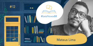 Imagem de fundo contendo uma ilustração da fachada da azul Livraria LeiaNovosBr. A fachada é composta por uma porta amarela com uma vidraça onde dois olhos de uma criatura mágica que está espiando, ao lado da vitrine da livraria que mostra vários livros coloridos desorganizados, também com alguns olhos claros espiando entre eles. No canto superior esquerdo há a numeração do episódio #12, no centro da imagem há a logo do podcast em um fundo branco. A logo é formado pelo texto #LeiaNovosBr em azul, abaixo de ícones que simbolizam um livro azul com páginas amarelas aberto, de onde saem dois balões de fala amarelos. Ao lado da logo, no canto esquerdo há a imagem do autor entrevistado Mateus Lima em preto e branco, seguido do seu nome exposto. No canto inferior direito está a logo branca do site Leitor Cabuloso, composta pelo pela imagem de um punho erguido saindo de um livro aberto, seguido do nome Leitor Cabuloso.