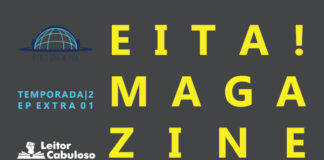Fundo cinza. À esquerda, de cima para baixo, logos do Pindorama e do Leitor Cabuloso e indicação de temporada 02, episódio extra 01. À direita, em letras grandes e amarelas, lê-se Eita! Magazine.
