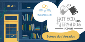 Imagem de fundo contendo uma ilustração da fachada da azul Livraria LeiaNovosBr. A fachada é composta por uma porta amarela com uma vidraça onde dois olhos de uma criatura mágica que está espiando, ao lado da vitrine da livraria que mostra vários livros coloridos desorganizados, também com alguns olhos claros espiando entre eles. No canto superior esquerdo há a indicação de que é um episódio Extra, no centro da imagem há a logo do podcast em um fundo branco. A logo é formado pelo texto #LeiaNovosBr em azul, abaixo de ícones que simbolizam um livro azul com páginas amarelas aberto, de onde saem dois balões de fala amarelos. Ao lado da logo, no canto esquerdo há a logo do podcast entrevistado Boteco dos Versados em preto e branco, seguido do seu nome exposto. No canto inferior direito está a logo branca do site Leitor Cabuloso, composta pelo pela imagem de um punho erguido saindo de um livro aberto, seguido do nome Leitor Cabuloso.