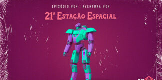 Em destaque, robô (mecha) nas cores lilás e verde-flúor. A imagem aparece num fundo bordô. Acima, há texto “Episódio #04 | Aventura #04” em branco e o letreiro “21ª Estação Espacial” em rosa, com fonte de aspecto retrô. Abaixo, há o logo do podcast D21 e do site Leitor Cabuloso. A imagem tem texturas de papel velho e plástico amassado.
