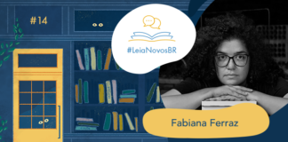 Imagem de fundo contendo uma ilustração da fachada da azul Livraria LeiaNovosBr. A fachada é composta por uma porta amarela com uma vidraça onde dois olhos de uma criatura mágica que está espiando, ao lado da vitrine da livraria que mostra vários livros coloridos desorganizados, também com alguns olhos claros espiando entre eles. No canto superior esquerdo há a numeração do episódio #14, no centro da imagem há a logo do podcast em um fundo branco. A logo é formado pelo texto #LeiaNovosBr em azul, abaixo de ícones que simbolizam um livro azul com páginas amarelas aberto, de onde saem dois balões de fala amarelos. Ao lado da logo, no canto esquerdo há a imagem da autora entrevistada Fabiana Ferraz em preto e branco, seguido do seu nome exposto. No canto inferior direito está a logo branca do site Leitor Cabuloso, composta pelo pela imagem de um punho erguido saindo de um livro aberto, seguido do nome Leitor Cabuloso.