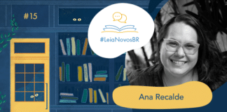 Imagem de fundo contendo uma ilustração da fachada da azul Livraria LeiaNovosBr. A fachada é composta por uma porta amarela com uma vidraça onde dois olhos de uma criatura mágica que está espiando, ao lado da vitrine da livraria que mostra vários livros coloridos desorganizados, também com alguns olhos claros espiando entre eles. No canto superior esquerdo há a numeração do episódio #15, no centro da imagem há a logo do podcast em um fundo branco. A logo é formado pelo texto #LeiaNovosBr em azul, abaixo de ícones que simbolizam um livro azul com páginas amarelas aberto, de onde saem dois balões de fala amarelos. Ao lado da logo, no canto esquerdo há a imagem da autora entrevistada Ana Recalde em preto e branco, seguido do seu nome exposto. No canto inferior direito está a logo branca do site Leitor Cabuloso, composta pelo pela imagem de um punho erguido saindo de um livro aberto, seguido do nome Leitor Cabuloso.