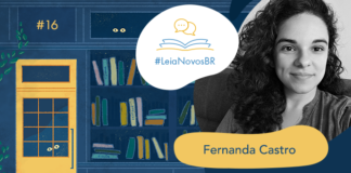 Imagem de fundo contendo uma ilustração da fachada da azul Livraria LeiaNovosBr. A fachada é composta por uma porta amarela com uma vidraça onde dois olhos de uma criatura mágica que está espiando, ao lado da vitrine da livraria que mostra vários livros coloridos desorganizados, também com alguns olhos claros espiando entre eles. No canto superior esquerdo há a numeração do episódio #16, no centro da imagem há a logo do podcast em um fundo branco. A logo é formado pelo texto #LeiaNovosBr em azul, abaixo de ícones que simbolizam um livro azul com páginas amarelas aberto, de onde saem dois balões de fala amarelos. Ao lado da logo, no canto esquerdo há a imagem da autora entrevistada Fernanda Castro em preto e branco, seguido do seu nome exposto. No canto inferior direito está a logo branca do site Leitor Cabuloso, composta pelo pela imagem de um punho erguido saindo de um livro aberto, seguido do nome Leitor Cabuloso.