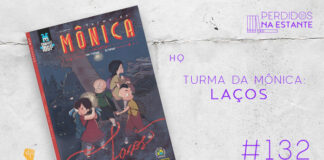 Imagem de fundo branco com textura de corte. À direita no canto inferior tem a logo do Leitor Cabuloso formado por um livro aberto na cor azul e um punho levantado na cor amarela. À sua esquerda, tem a capa da HQ Turma da Mônica: Laços com ilustração de quatro crianças em cenário noturno na frente de uma árvore. As quatro crianças representam a turma da Mônica. Em cima, à direita, tem a logo do podcast formado por livros em pé e que vão caindo com o título "Perdidos na Estante" em cima e o símbolo de play na letra "o".