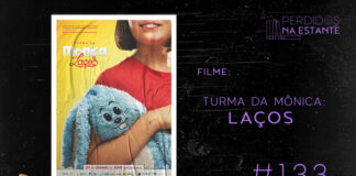 Imagem de fundo preto com textura de corte. À esquerda no canto inferior tem a logo do Leitor Cabuloso formado por um livro aberto e um punho levantado. À sua direita, tem o pôster do filme "Turma da Mônica: Laços" emoldurado seguido de texto onde se lê "Filme: Turma da Mônica: Laços #133" na cor branca. Em cima, à direita, tem a logo do podcast formado por livros em pé e que vão caindo com o título "Perdidos na Estante" em cima e o símbolo de play na letra "o".