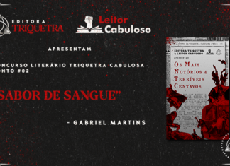 Os mais notórios e terríveis centavos #02: Sabor de Sangue – Gabriel Martins Editora Triquetra e Leitor Cabuloso “Apresentam concurso literário Triquetra Cabulosa ‘Os Mais Notórios e Terríveis Centavos conto #02’. “sabor de sangue - gabriel martins”. Ao lado do título, a capa do livro: Capa com fundo de recorte de jornal. Sobre o fundo, um retângulo que lembra uma edição antiga de Penny Dreadful. Nele, está escrito em preto, em fonte de jornal: Contos da Triquetra Cabulosa, Os Mais Notórios e Terríveis Centavos” (título grande em cor vermelha no meio da capa). Em primeiro plano, sobre o fundo e o retângulo, colagens de ilustrações das Penny Dreadful originais em vermelho e preto. Fundo cinza escuro com efeito papel e respingos de tinta vermelha no canto superior direito.