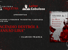Editora Triquetra e Leitor Cabuloso “Apresentam concurso literário Triquetra Cabulosa ‘Os Mais Notórios e Terríveis Centavos conto #04’. “Incendio na mansão lira - clarice frança”. Ao lado do título, a capa do livro: Capa com fundo de recorte de jornal. Sobre o fundo, um retângulo que lembra uma edição antiga de Penny Dreadful. Nele, está escrito em preto, em fonte de jornal: Contos da Triquetra Cabulosa, Os Mais Notórios e Terríveis Centavos” (título grande em cor vermelha no meio da capa). Em primeiro plano, sobre o fundo e o retângulo, colagens de ilustrações das Penny Dreadful originais em vermelho e preto. Fundo cinza escuro com efeito papel e respingos de tinta vermelha no canto superior direito.