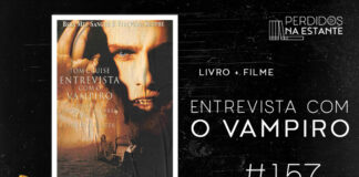 Imagem de fundo preto com textura de corte. À esquerda no canto inferior tem a logo do Leitor Cabuloso formado por um livro aberto e um punho levantado. À sua esquerda, tem o poster da adaptação para cinema de "Entrevista com o Vampiro". Na imagem, temos o rosto de Tom Cruise, que interpreta o vampiro Lestat, sugindo de algum lugar escondido, iluminado com uma luz que parece ser so Sol, meio que escondida. No segundo plano, mais afastado, está a imagem de um banco com um poste de luz, da era vitoriana, com um homem sentado e um mulher sinistra chegando perto dele. Abaixo da imagem de capa do livro, tem um texto escrito em branco onde se lê "livro+filme Entrevista com o Vampiro - PnE #157". Em cima, à direita, tem a logo do podcast formado por livros em pé e que vão caindo com o título "Perdidos na Estante" em cima e o símbolo de play na letra "o".