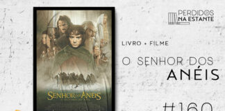 Imagem de fundo branco com textura de corte. À esquerda no canto inferior tem a logo do Leitor Cabuloso formado por um livro aberto e um punho levantado. À sua esquerda, tem o poster do filme "O Senhor dos Aneis". Na imagem, ao centro e em destaque temos o ator que o Frodo e aos redor dele, em diferentes tamonhos e poses do filme, estão os outros personagens da Sociedade do Anel: Aragorn, Gandalf, Legolas, Gimli, Awen, Boromir, Galabriel, Sam, Peppin e Merry. No centro, mais abaixo e em frente a imagem do Frodo, tem os 9 "Espectros do Anel" montados em seus cavalos e com espadas em punho. Abaixo disso, escrito com letras douradas, está escrito "O Senhor dos Anéis" e abaixo, em letras menores, está escrito "A Sociedade do Anel". Abaixo da imagem de capa do livro, tem um texto escrito em preto onde se lê "livro+filme O Senhor dos Aneis - PnE #160". Em cima, à direita, tem a logo do podcast formado por livros em pé e que vão caindo com o título "Perdidos na Estante" em cima e o símbolo de play na letra "o".