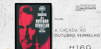 Imagem de fundo branco com textura de corte. À esquerda no canto inferior tem a logo do Leitor Cabuloso formado por um livro aberto e um punho levantado. À sua esquerda, tem o poster do filme "A Caçada ao Outubro Vermelho". Na imagem, a é toda preta. À esquerda, ocupando quase toda a imagem, tem o rosto do Sean Connery, iluminado por uma luz vermelha. No canto inferior direito tem a dilhueta da parte de cima de um submarino. Mais à direita tem o titulo do filme escrito em branco. Abaixo da imagem do poster do filme, tem um texto escrito em preto se lê "Filme A Caçada ao Outubro Vermelho - PnE #169". Em cima, à direita, tem a logo do podcast formado por livros em pé e que vão caindo com o título "Perdidos na Estante" em cima e o símbolo de play na letra "o".