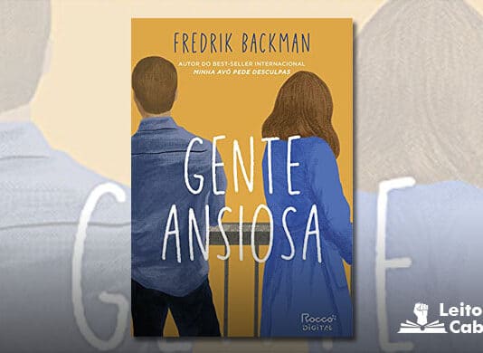 Capa do livro. Um fundo amarelo, duas pessoas vistas de costas, e também de costas uma para outra. À esquerda um homem de camisa azul e calça escura, cabelo curto e marrom. À direita uma mulher de vestido azul longo, e cabelo comprido marrom. No topo, o nome do autor em azul, e o texto: Autor do best-seller internacional "Minha Avó Pede Desculpas. No centro, em letras grande e brancas, o título "Gente Ansiosa"