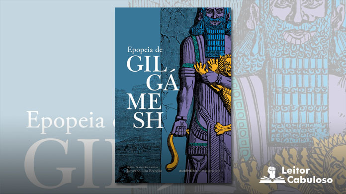 Papo Lendário #237 – Epopéia de Gilgamesh - Indicação de Livro