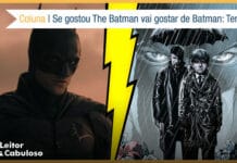 Se gostou de The Batman vai gostar de Batman: Terra Um Montagem, à esquerda recorte de uma cena do filme que mostra o Batman do ombro até a cabeça em um fundo com o céu avermelhado. À direita a capa de uma revista com a ilustração do jovem Bruce Wayne com casaco escuro, expressão de desapontamento, debaixo de uma chuva, logo atras um homem com casaco preto e um guarda-chuva. No fundo o rosto do Batman. No centro um raio amarelo dividindo a vitrine. Quase no topo à direita, uma faixa branca com o texto: Coluna - Se gostou de The Batman vai gostar de Batman: Terra Um