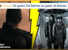 Montagem, à esquerda recorte de uma cena do filme que mostra o Batman do ombro até a cabeça em um fundo com o céu avermelhado. À direita a capa de uma revista com a ilustração do jovem Bruce Wayne com casaco escuro, expressão de desapontamento, debaixo de uma chuva, logo atras um homem com casaco preto e um guarda-chuva. No fundo o rosto do Batman. No centro um raio amarelo dividindo a vitrine. Quase no topo à direita, uma faixa branca com o texto: Coluna - Se gostou de The Batman vai gostar de Batman: Terra Um