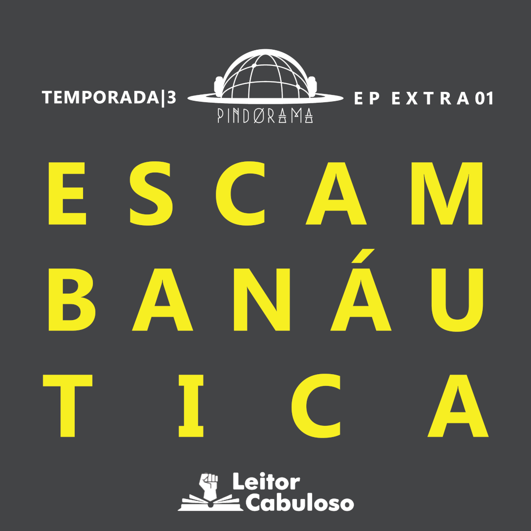 Pindorama Extra: Revista Escambanáutica